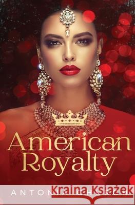 American Royalty Antonia Church 9781839437427 Totally Bound Publishing - książka