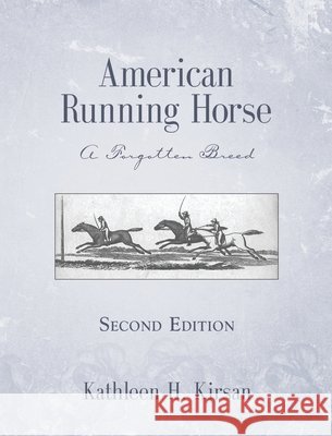 American Running Horse - Second Edition Kathleen Kirsan 9781736475447 Kathleen Kirsan - książka