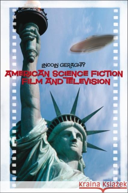 American Science Fiction Film and Television Lincoln Geraghty 9781845207953  - książka