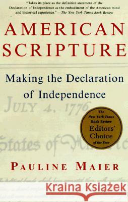 American Scripture: Making the Declaration of Independence Pauline Maier 9780679779087 Vintage Books USA - książka