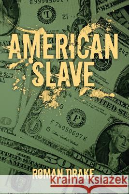 American Slave Roman Drake 9780989259309 Movement Publishing House - książka