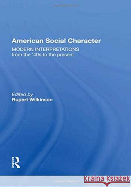 American Social Character: Modern Interpretations Rupert Wilkinson 9780367154882 Routledge - książka