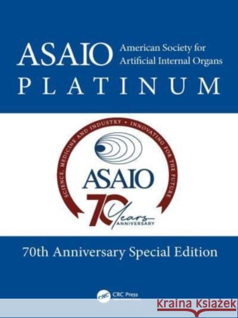 American Society for Artificial Internal Organs (Asaio) Platinum 70th Anniversary Special Edition Pramod Bonde 9781032869216 CRC Press - książka