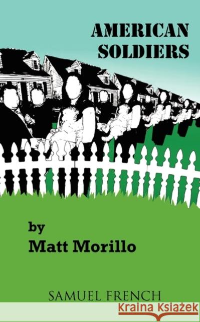 American Soldier Matt Morillo 9780573698620 Samuel French Trade - książka