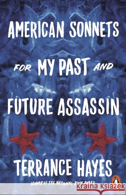 American Sonnets for My Past and Future Assassin Hayes, Terrance 9780141989112 Penguin Books Ltd - książka