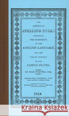 American Spelling Book Noah Webster 9781557094698 Applewood Books - książka
