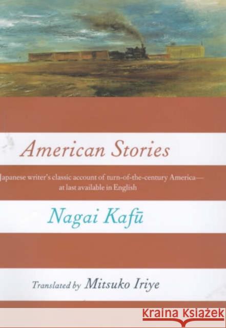 American Stories Kafu Nagai Nagai Kafu Mitsuko Iriye 9780231117906 Columbia University Press - książka