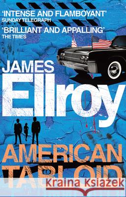 American Tabloid James Ellroy 9780099537823 Cornerstone - książka