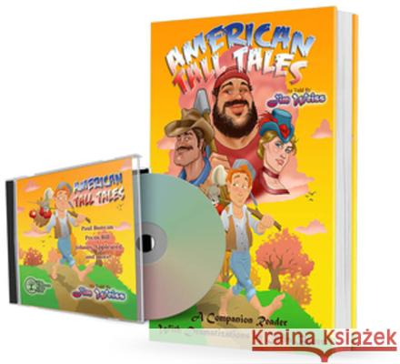 American Tall Tales Audiobook and Companion Reader Bundle [With CD (Audio)] Jim Weiss 9781945841866 Well-Trained Mind Press - książka
