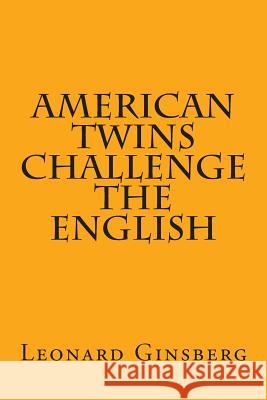 American Twins Challenge The English Ginsberg, Leonard 9781495303876 Createspace - książka