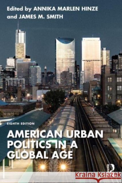 American Urban Politics in a Global Age Paul Kantor Dennis R. Judd Annika Hinze 9781138059375 Routledge - książka
