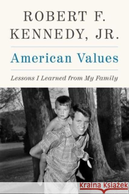 American Values: Lessons I Learned from My Family  9781648210297 Skyhorse Publishing - książka