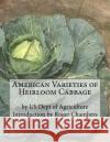 American Varieties of Heirloom Cabbage Us Dept of Agriculture Roger Chambers 9781541270695 Createspace Independent Publishing Platform