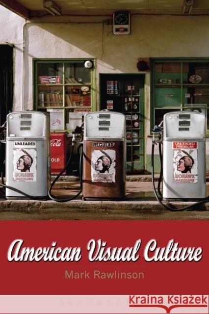 American Visual Culture Mark Rawlinson 9781845202170 Berg Publishers - książka