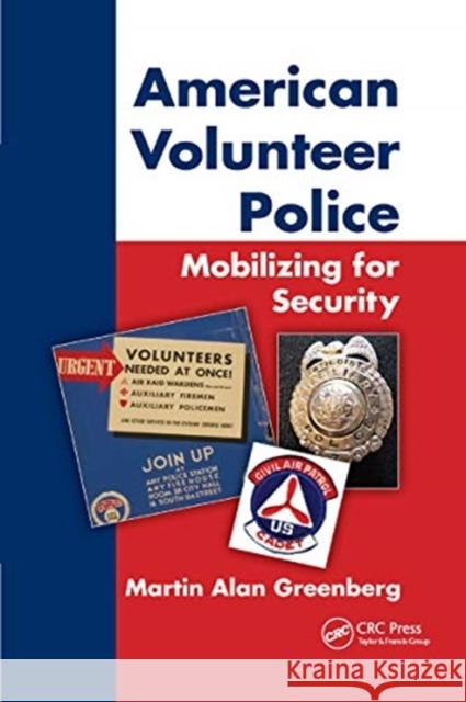 American Volunteer Police: Mobilizing for Security Martin Alan Greenberg 9780367669171 Routledge - książka