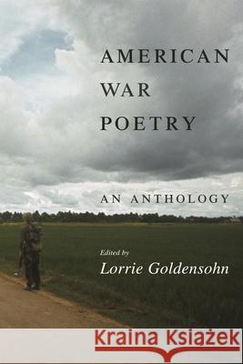American War Poetry: An Anthology Lorrie Goldensohn 9780231133104 Columbia University Press - książka