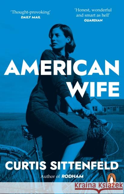 American Wife: The acclaimed word-of-mouth bestseller Curtis Sittenfeld 9780552775540 Transworld Publishers Ltd - książka