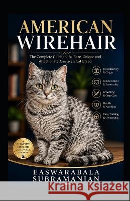 American Wirehair Subramanian, Easwarabala 9798190841619 Independently Published - książka
