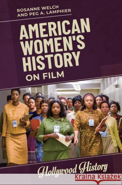 American Women's History on Film Rosanne Welch Peg Lamphier 9781440866609 ABC-CLIO - książka