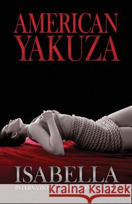 American Yakuza Isabella 9780982860830 Sapphire Books Publishing - książka