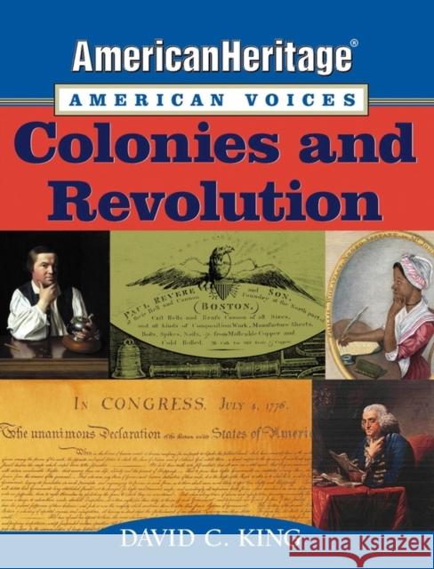 Americanheritage, American Voices: Colonies and Revolution David C. King 9781119103455 Wiley - książka