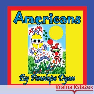 Americans Penelope Dyan, Penelope Dyan 9781614774075 Bellissima Publishing - książka