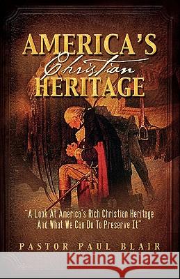 America's Christian Heritage Paul K. Blair 9781606432587 Fairview Baptist Church - książka