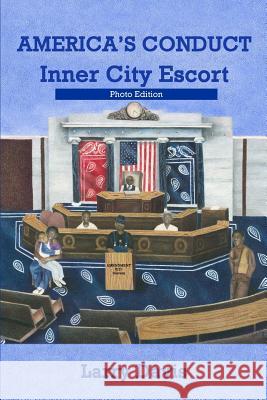 America's Conduct - Photo Edition: Inner City Escort Larry Davis 9781512094510 Createspace - książka