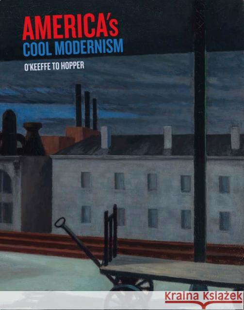 America's Cool Modernism: O'Keeffe to Hopper Katherine Bourgignon 9781910807217 Ashmolean Museum - książka