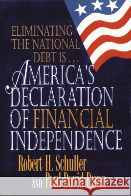 America's Declaration of Financial Independence Paul Dunn 9781595552457 Thomas Nelson - książka