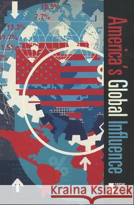 America's Global Influence Noël Merino 9780737757088 Cengage Gale - książka