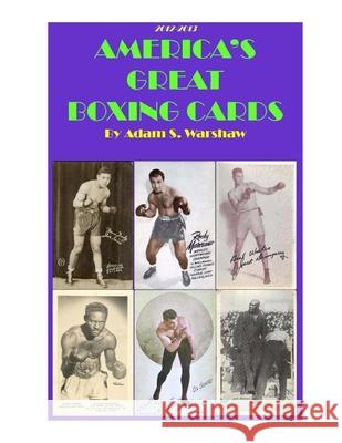 America's Great Boxing Cards 2012-2013 Adam Warshaw 9781105801495 Lulu.com - książka