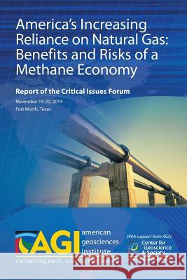 America's Increasing Reliance on Natural Gas: Benefits and Risks of a Methane Economy: Report of the Critical Issues Forum Timothy Oleson 9781508843504 Createspace Independent Publishing Platform - książka