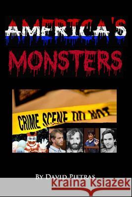 America's Monsters Pietras, David 9781495307683 Createspace - książka