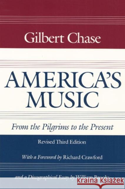America's Music: From the Pilgrims to the Present Chase, Gilbert 9780252062759 University of Illinois Press - książka