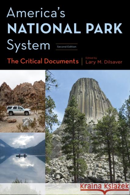 America's National Park System: The Critical Documents Lary M. Dilsaver Jonathan B. Jarvis 9781442256828 Rowman & Littlefield Publishers - książka