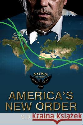 America's New Order S D Johnson 9781387618224 Lulu.com - książka