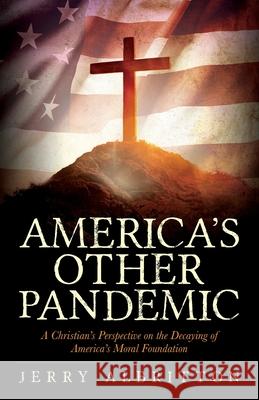 America's Other Pandemic Jerry Albritton 9781638373124 Palmetto Publishing - książka