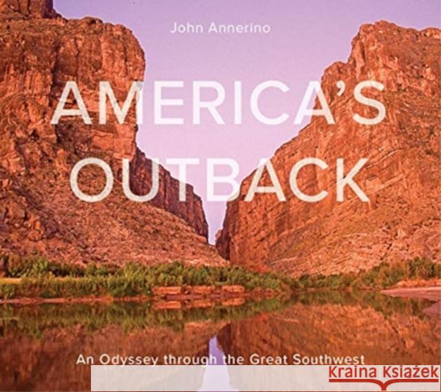 America's Outback: An Odyssey Through the Great Southwest John Annerino 9780764361876 Schiffer Publishing - książka