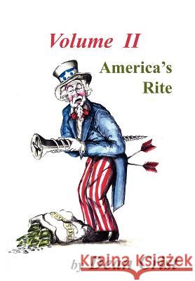America's Rite: Volume II Crist, Dean 9781420894752 Authorhouse - książka