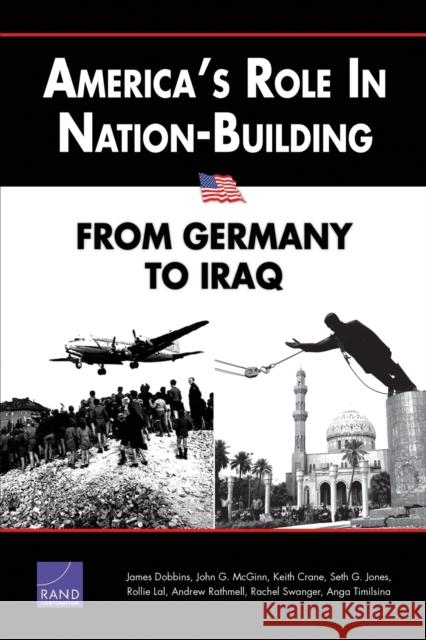 America's Role in Nation-Building: From Germany to Iraq Dobbins, James 9780833034601 RAND Corporation - książka