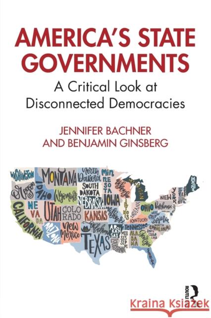 America's State Governments: A Critical Look at Disconnected Democracies Bachner, Jennifer 9780367468477 Routledge - książka