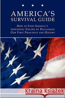 America's Survival Guide Michael Warren 9781934248317 Mill City Press, Inc. - książka