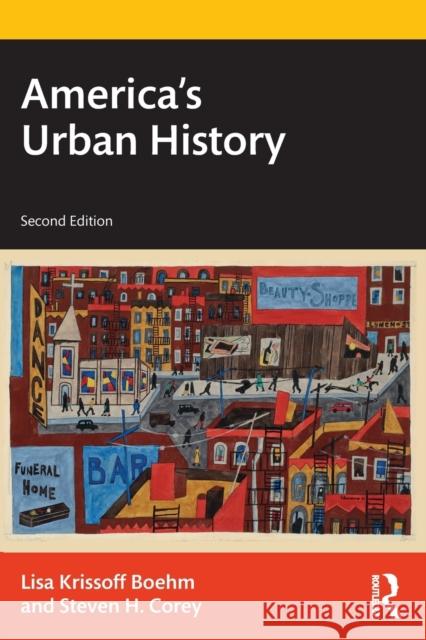 America's Urban History Lisa Krissoff Boehm Steven H. Corey 9781032136073 Routledge - książka