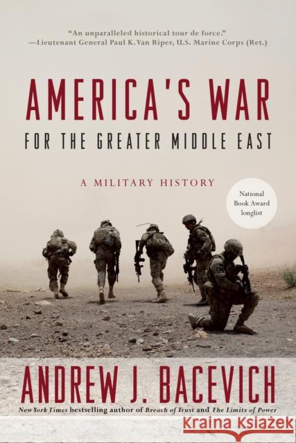 America's War for the Greater Middle East: A Military History Bacevich, Andrew J. 9780553393958 Random House USA Inc - książka