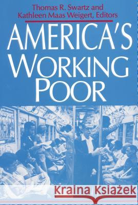 America's Working Poor  9780268006495 University of Notre Dame Press - książka