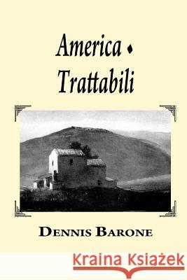 America/Trattabili Dennis Barone 9781599540184 Bordighera Press - książka