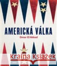 Americká válka Omar El Akkad 9788075777850 Host - książka