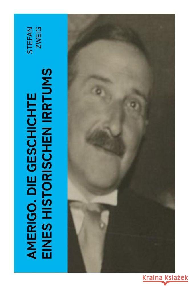 Amerigo. Die Geschichte eines historischen Irrtums Zweig, Stefan 9788027365548 e-artnow - książka