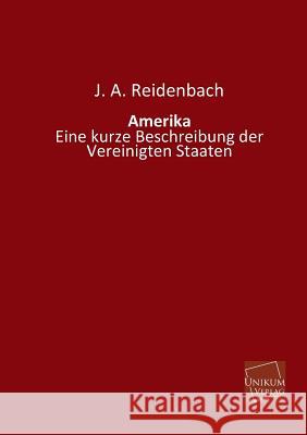 Amerika Reidenbach, J. A. 9783845721651 Unikum - książka